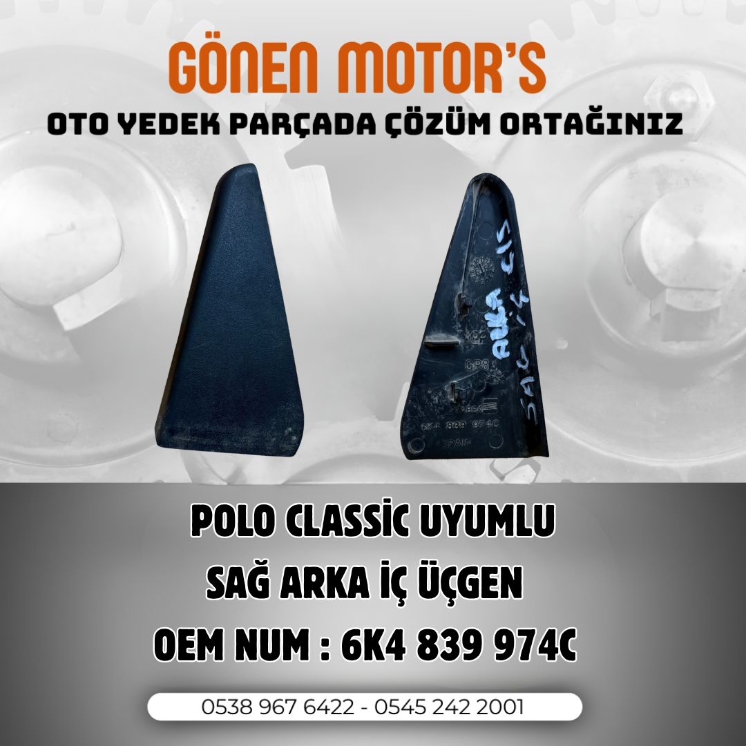 229 - 6K4 839 974C – Polo Classic Sağ Arka İç Üçgen